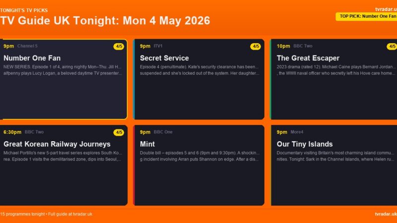 TV Guide UK Tonight: Mon 4 May 2026 – Number One Fan, Secret Service & Great Korean Railway Journeys