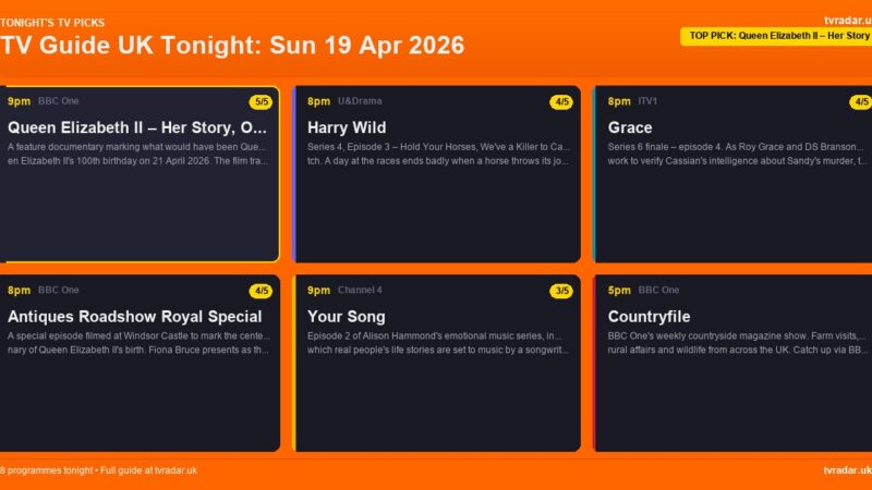 TV Guide UK Tonight: Sun 19 Apr 2026 – Queen Elizabeth II Documentary, Grace Series Finale & Your Song