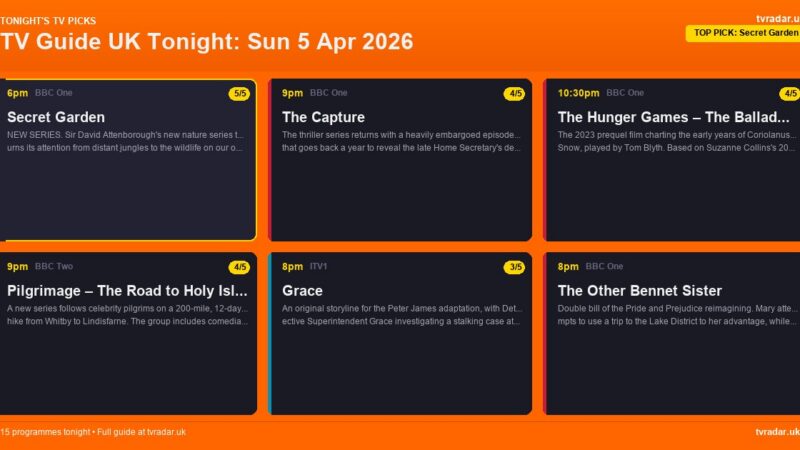 TV Guide UK Tonight: Sun 5 Apr 2026 – Secret Garden, The Capture & Grace