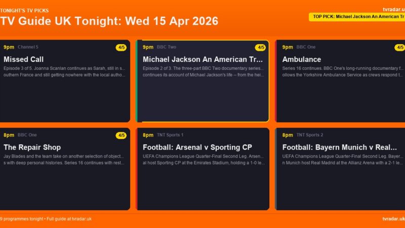 TV Guide UK Tonight: Wed 15 Apr 2026 – Michael Jackson: An American Tragedy, Ambulance & Missed Call