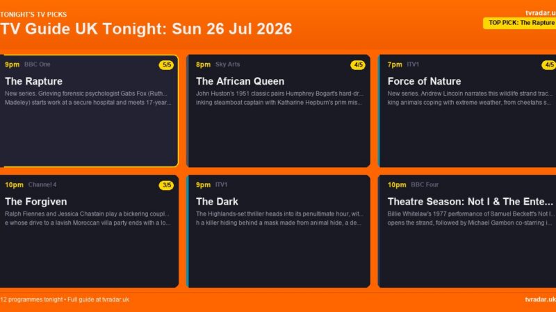 TV Guide UK Tonight: Sun 26 Jul 2026 – The Rapture, The Piano & Force of Nature