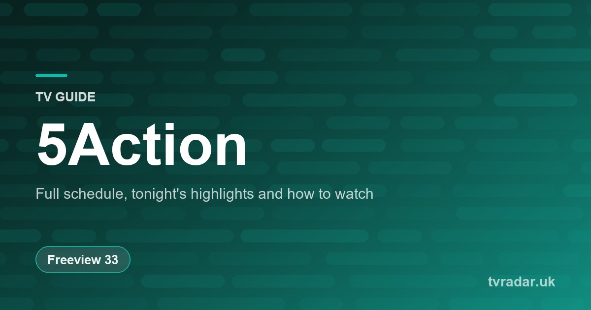 5Action TV Guide: Listings, Schedule & What’s On 5Action Tonight
