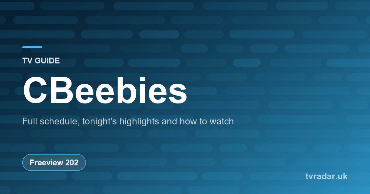 CBeebies TV Guide: Listings, Schedule & What’s On CBeebies Tonight
