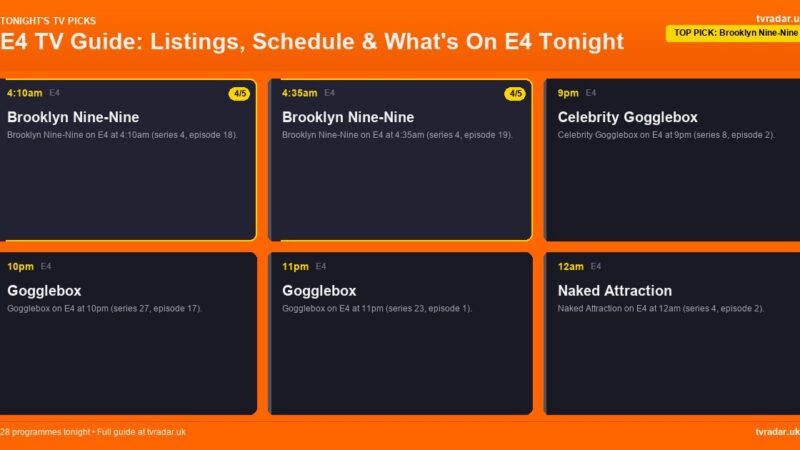 E4 TV Guide: Listings, Schedule & What’s On E4 Tonight