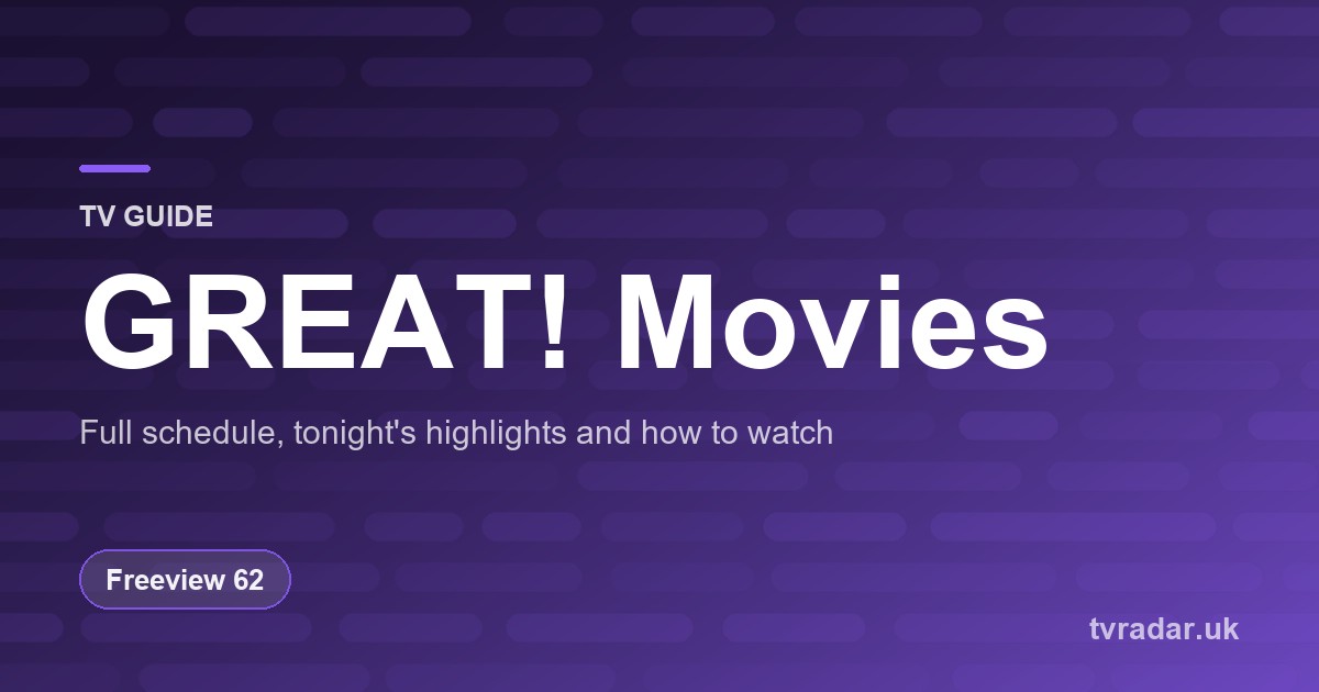 GREAT! Movies TV Guide: Listings, Schedule & What’s On GREAT! Movies Tonight