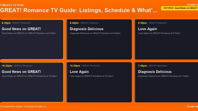 GREAT! Romance TV Guide: Listings, Schedule & What’s On GREAT! Romance Tonight