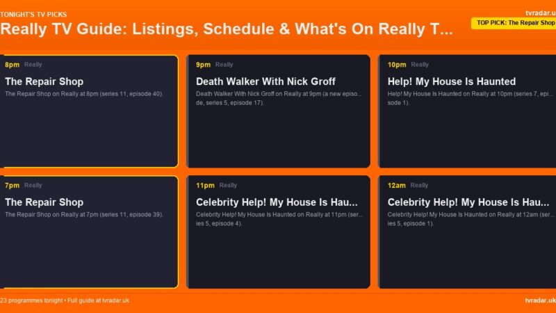 Really TV Guide: Listings, Schedule & What’s On Really Tonight