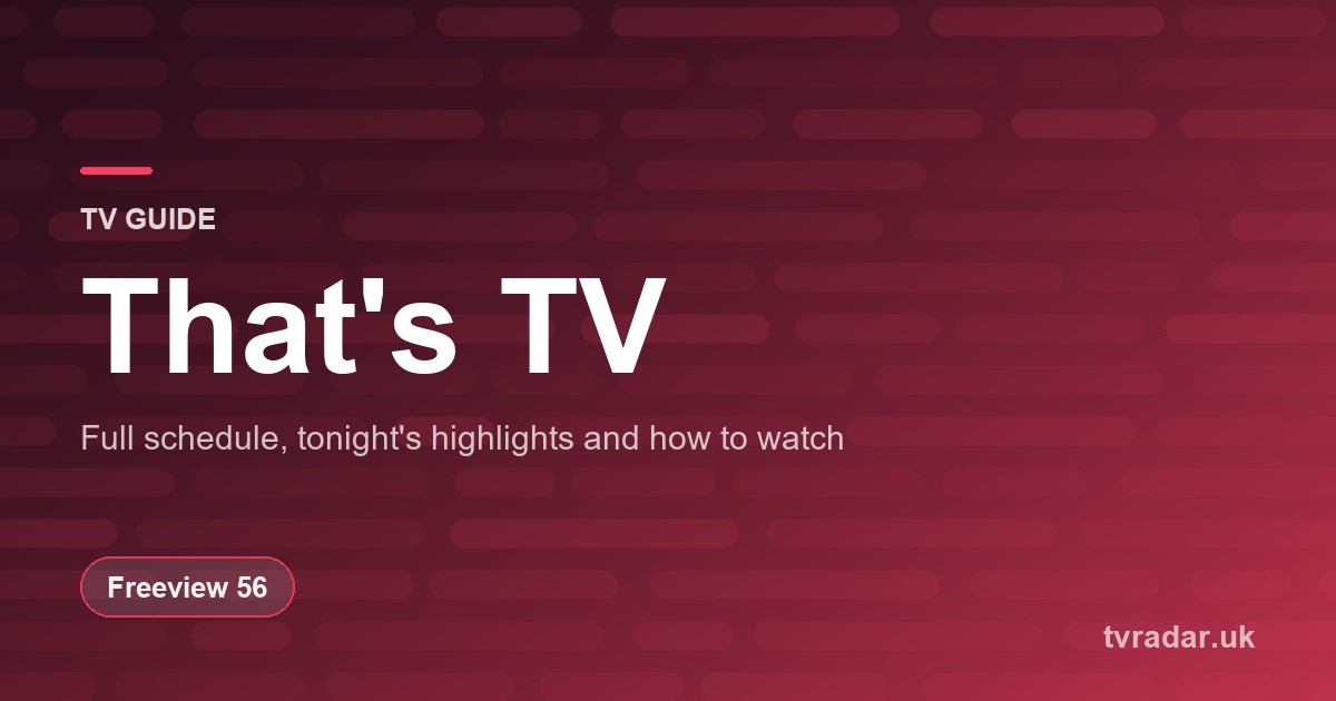 That’s TV TV Guide: Listings, Schedule & What’s On That’s TV Tonight