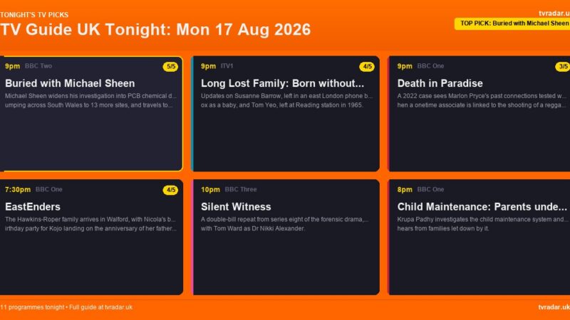 TV Guide UK Tonight: Mon 17 Aug 2026 – Buried with Michael Sheen, EastEnders & Long Lost Family