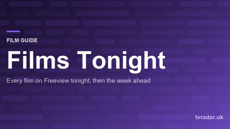 Films on TV Tonight, Today and This Week: Every Film on Freeview, 22 September to 28 September 2026