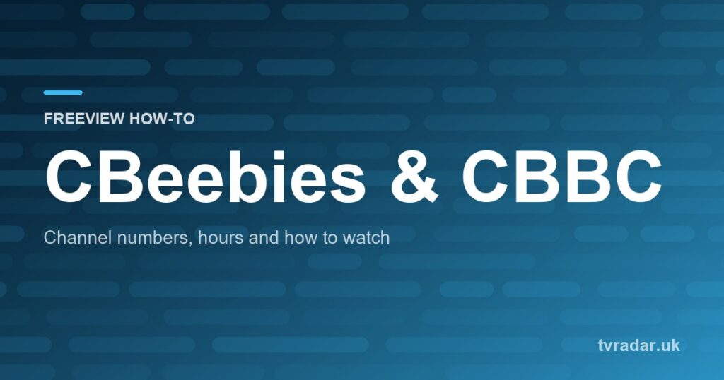 What Channel Is CBeebies and CBBC? Numbers and On-Air Times