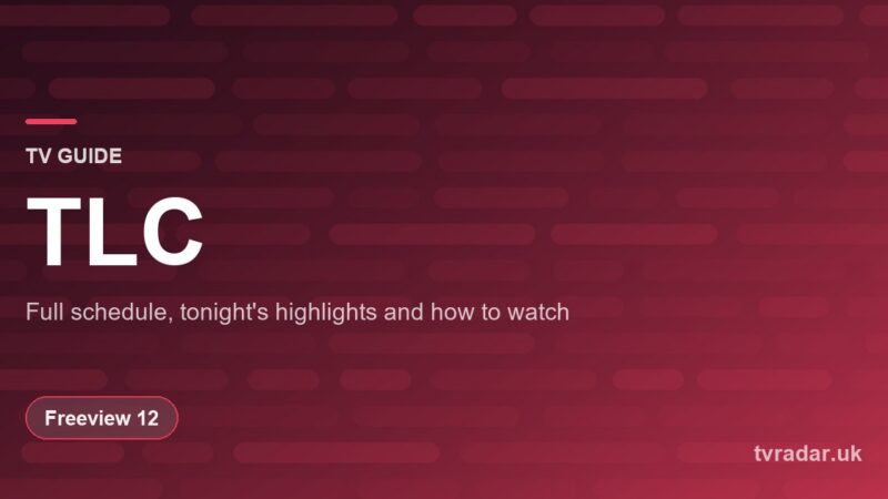 TLC TV Guide: Listings, Schedule & What’s On TLC Tonight