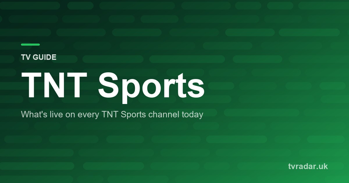 TNT Sports TV Guide and Schedule: What’s On TNT Sports Today