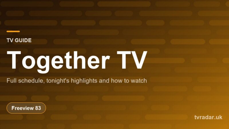 Together TV Guide: Listings, Schedule & What’s On Tonight