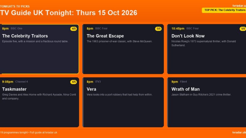 TV Guide UK Tonight: Thurs 15 Oct 2026 – The Celebrity Traitors, Taskmaster & All Creatures Great and Small